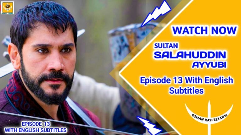 Selahaddin Eyyubi Episode 13 With English Subtitles