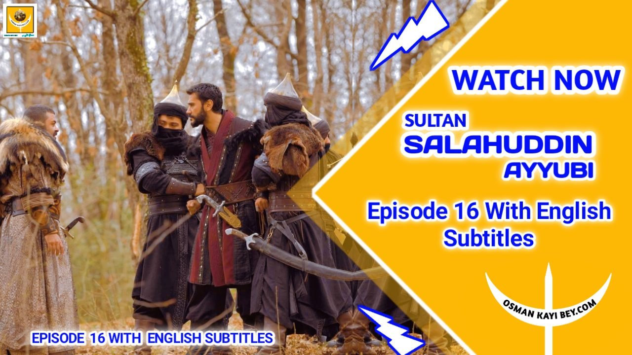Selahaddin Eyyubi Episode 16 With English Subtitles