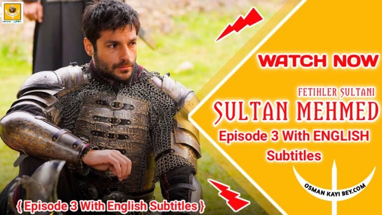 Mehmed Fetihler Sultani Episode 3 With English Subtitles