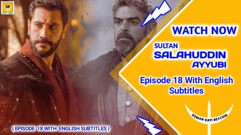 Kudus Fatihi Selahaddin Eyyubi Episode 18 With English Subtitles