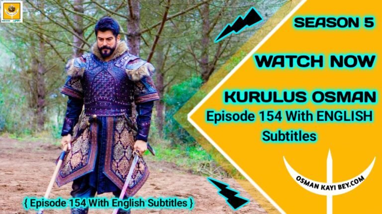 Kurulus Osman Season 5 Episode 154 With English Subtitles