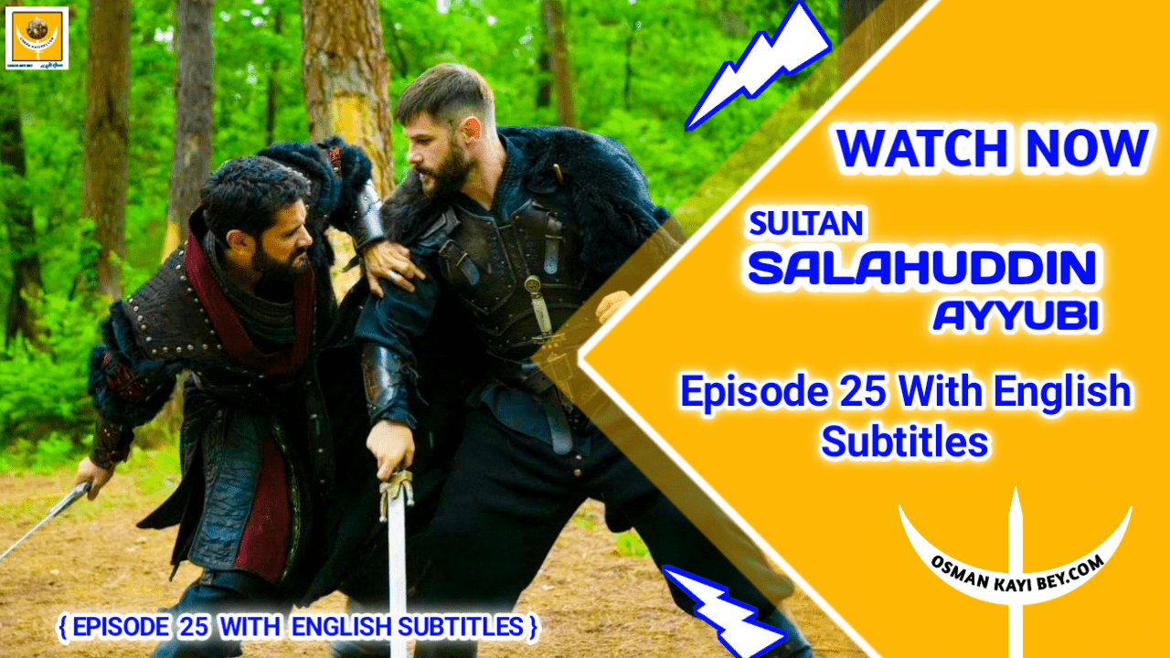 Selahaddin Eyyubi Episode 25 With English Subtitles