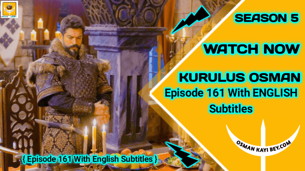 Kurulus Osman Season 5 Episode 161 With English Subtitles