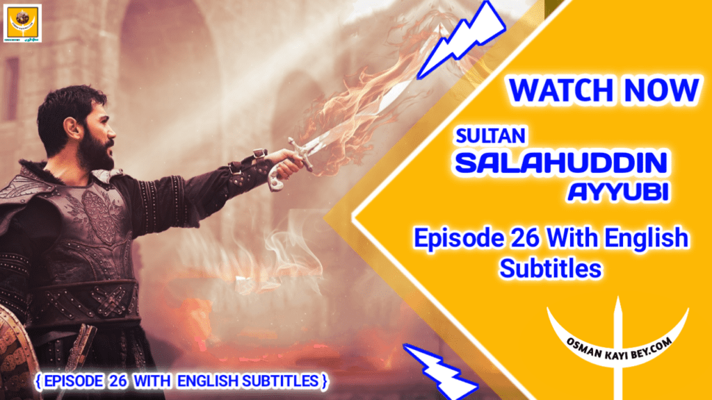 Selahaddin Eyyubi Episode 26 With English Subtitles