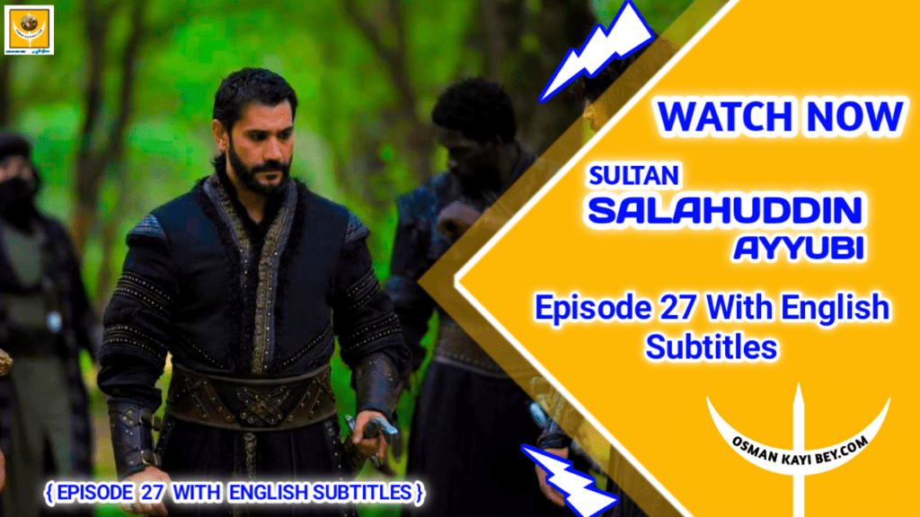 Selahaddin Eyyubi Episode 27 With English Subtitles