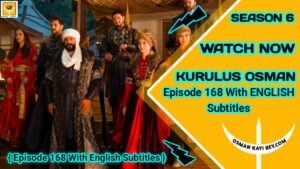 Kurulus Osman Episode 168 With English Subtitles