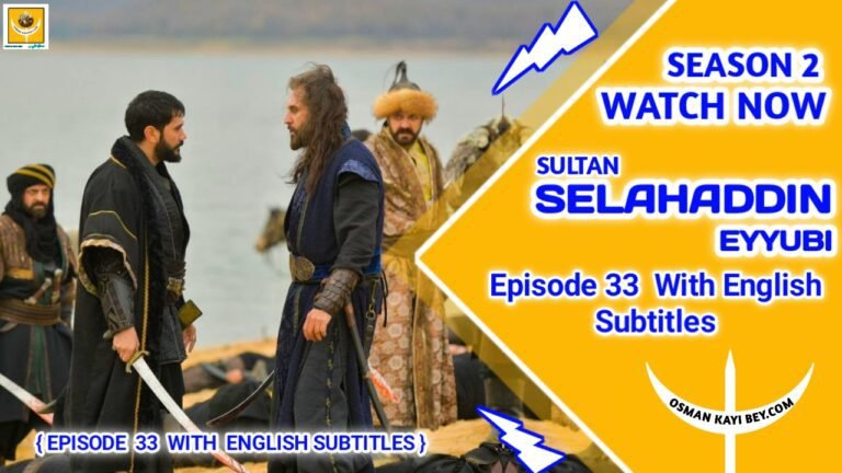 Kudus Fatihi Selahaddin Eyyubi Season 2 Episode 33 With English Subtitles