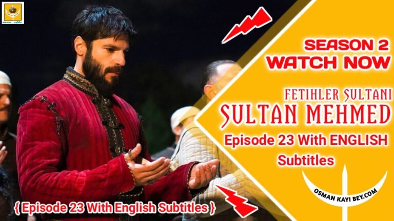 Mehmed Fetihler Sultani Season 2 Episode 23 With English Subtitles