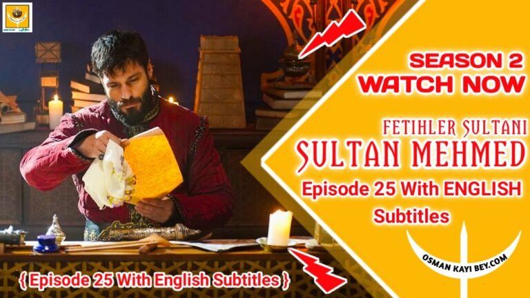 Mehmed Fetihler Sultani Season 2 Episode 25 English Subtitles