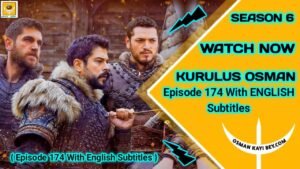 Kurulus Osman Episode 174