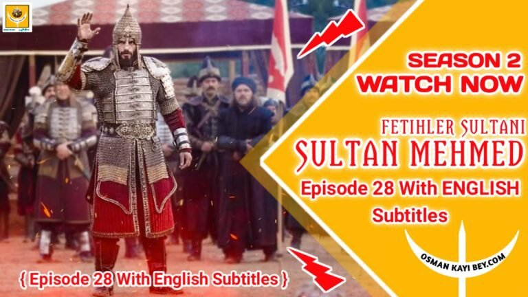 Mehmed Fetihler Sultani Season 2 Episode 28 With English Subtitles