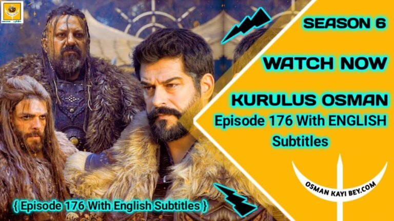 Kurulus Osman Season 6 Episode 176 With English Subtitles