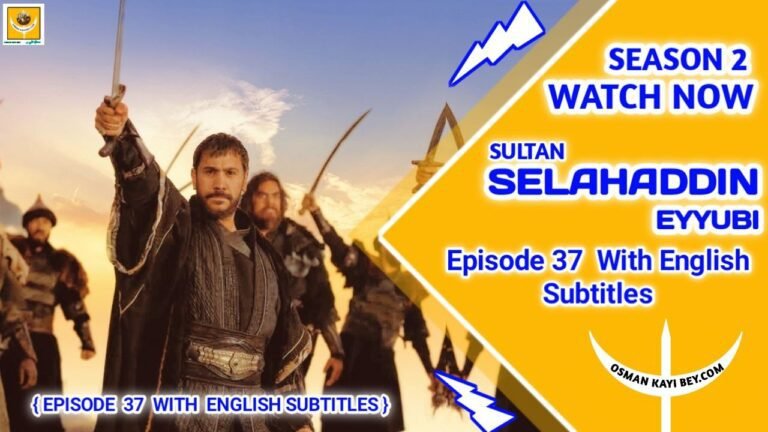 Selahaddin Eyyubi Season 2 Episode 37 With English Subtitles