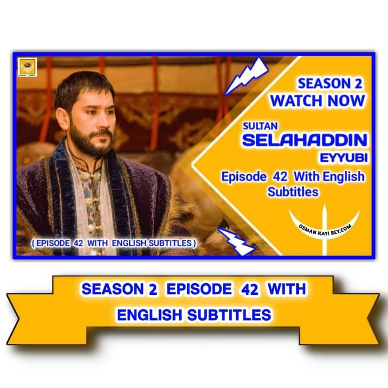 Kudus Fatihi Selahaddin Eyyubi Season 2 Episode 42 English Subtitles