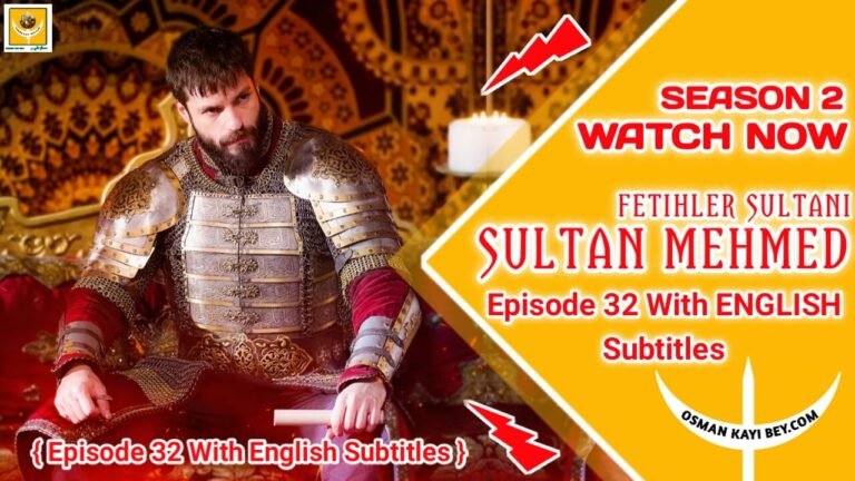 Mehmed Fetihler Sultani Season 2 Episode 32 English Subtitles