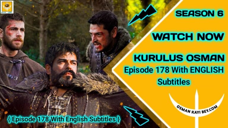 Kurulus Osman Season 6 Episode 178 With English Subtitles