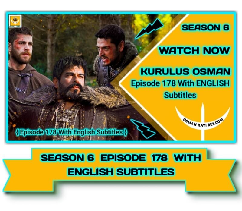 Kurulus Osman Season 6 Episode 178 With English Subtitles