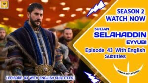 Kudus Fatihi Selahaddin Eyyubi Season 2 Episode 43 English Subtitles