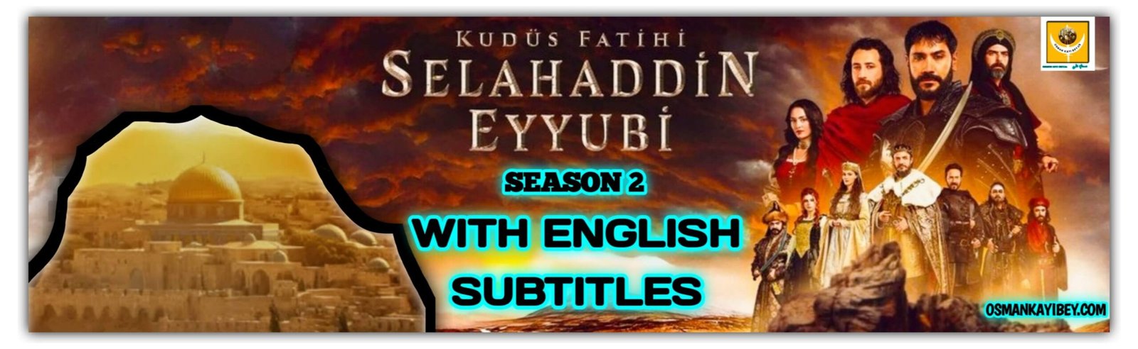 Selahaddin Eyyubi Season 2 With English Subtitles