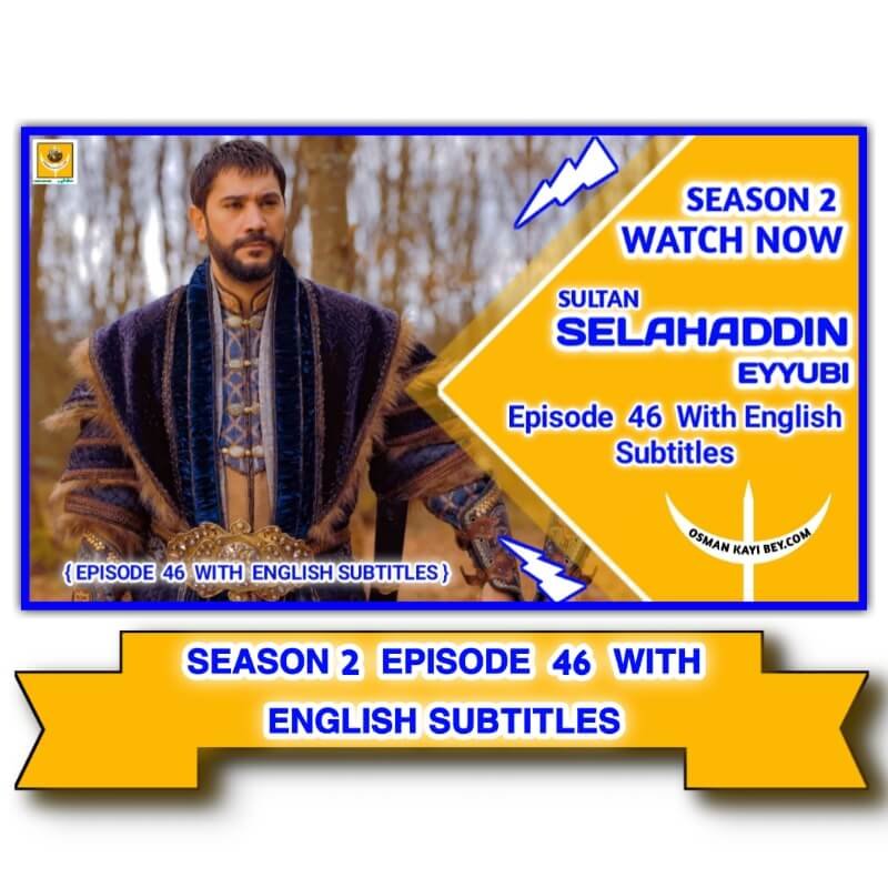 Selahaddin Eyyubi Season 2 Episode 46 English Subtitles