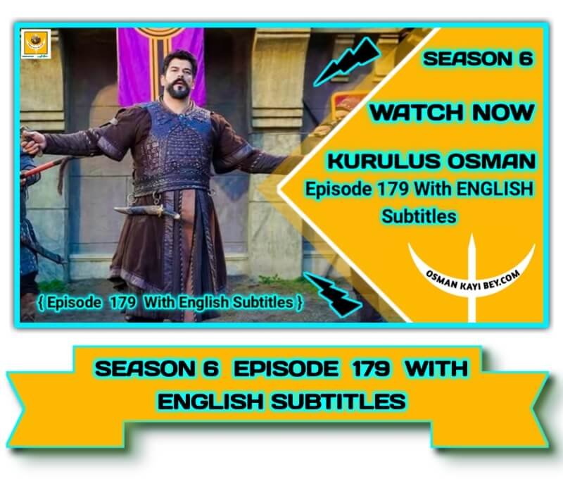 Kurulus Osman Season 6 Episode 179 With English Subtitles