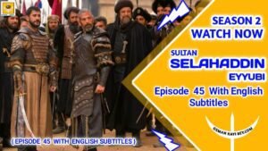 Kudus Fatihi Selahaddin Eyyubi Season 2 Episode 45