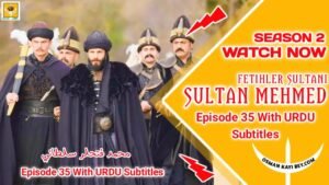 Mehmed Fetihler Sultani Season 2 Episode 35 With Urdu Subtitles