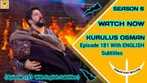 Kurulus Osman Season 6 Episode 181 With English Subtitles