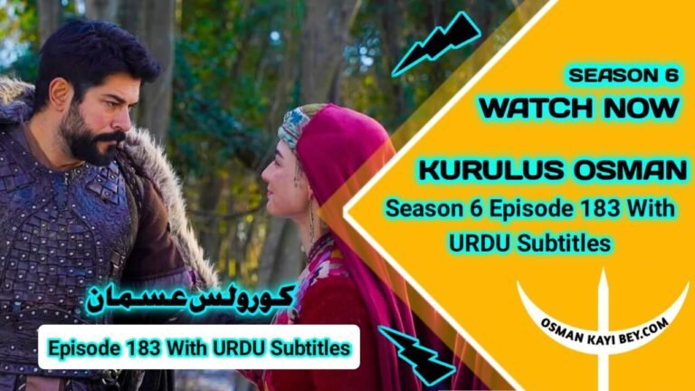 Kurulus Osman Season 6 Episode 183 With Urdu Subtitles