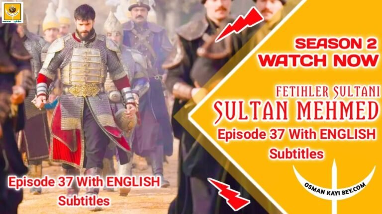 Mehmed Fetihler Sultani Season 2 Episode 37 English Subtitles