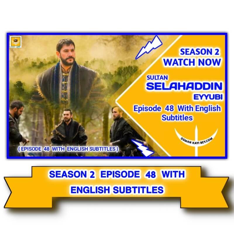 Selahaddin Eyyubi Season 2 Episode 48 English Subtitles