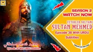 Mehmed Fetihler Sultani Season 2 Episode 38 With Urdu Subtitles