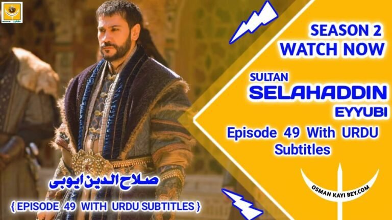 Salahuddin Ayyubi Season 2 Episode 49 With Urdu Subtitles