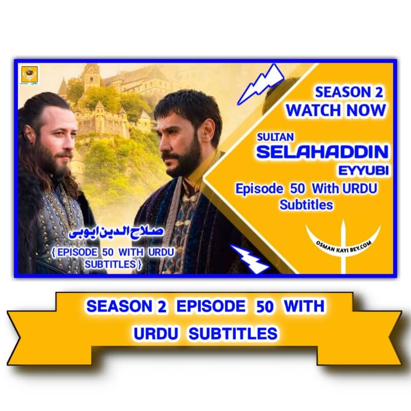 Kudus Fatihi Selahaddin Eyyubi Season 2 Episode 50 With Urdu Subtitles