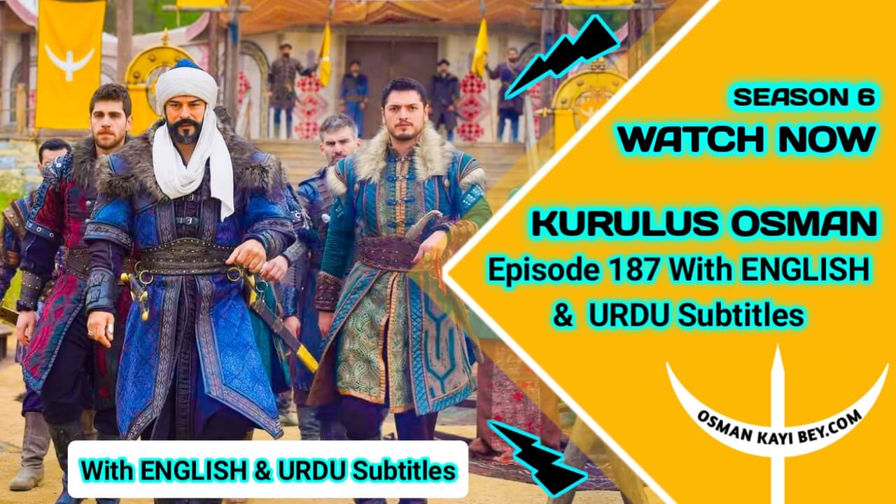 Kurulus Osman Season 6 Episode 187