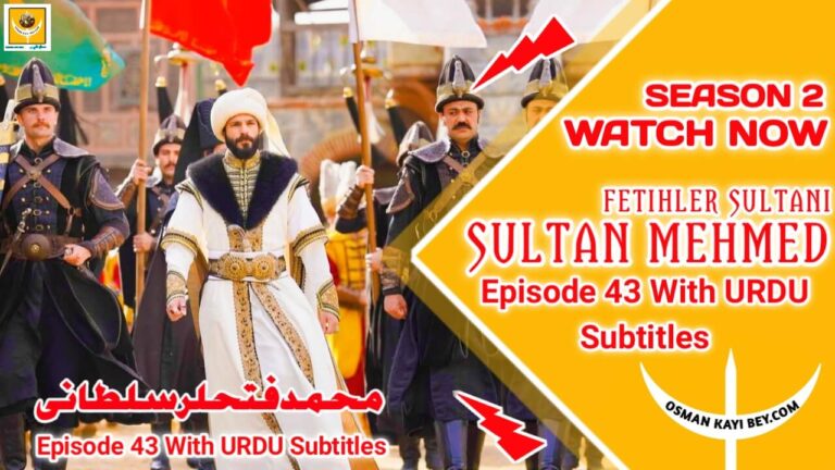 Mehmed Fetihler Sultani Season 2 Episode 43 With Urdu Subtitles