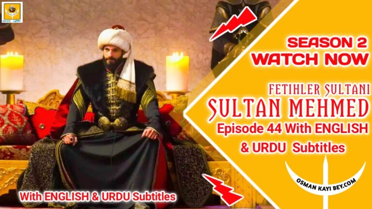 Mehmed Fetihler Sultani Season 2 Episode 44 With English And Urdu Subtitles