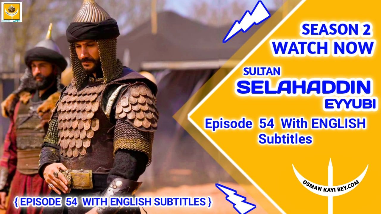 Selahaddin Eyyubi Season 2 Episode 54 With English Subtitles