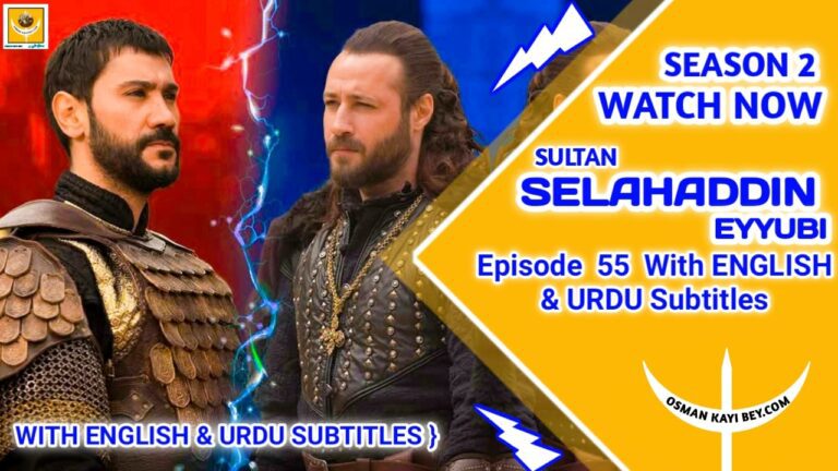 Selahaddin Eyyubi Season 2 Episode 55 With English And Urdu Subtitles