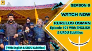 Kurulus Osman Season 6 Episode 191 With English And Urdu Subtitles