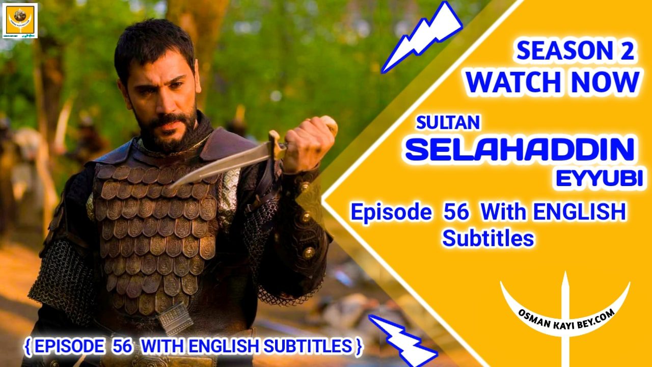 Selahaddin Eyyubi Season 2 Episode 56 With English Subtitles