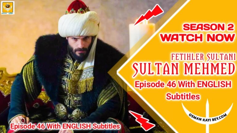 Mehmed Fetihler Sultani Season 2 Episode 46 English Subtitles