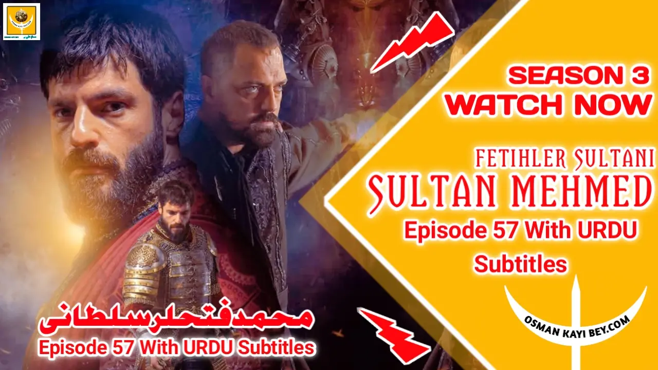 Mehmed Fetihler Sultani Season 3 Episode 57 Urdu Subtitles