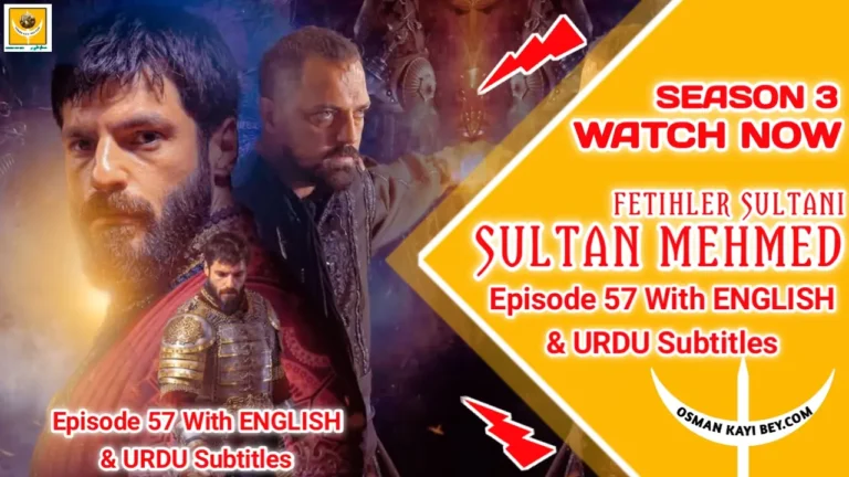 Mehmed Fetihler Sultani Season 3 Episode 57