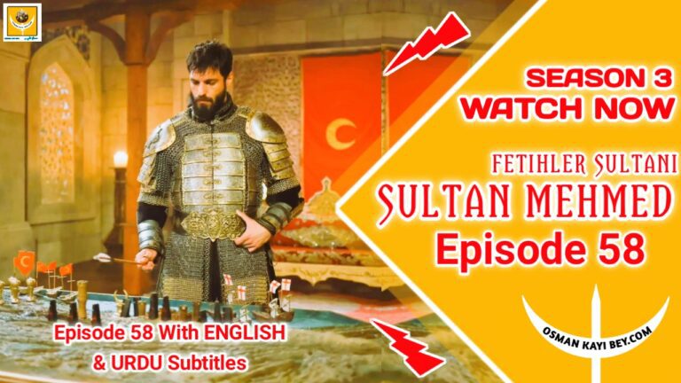 Mehmed Fetihler Sultani Season 3 Episode 58