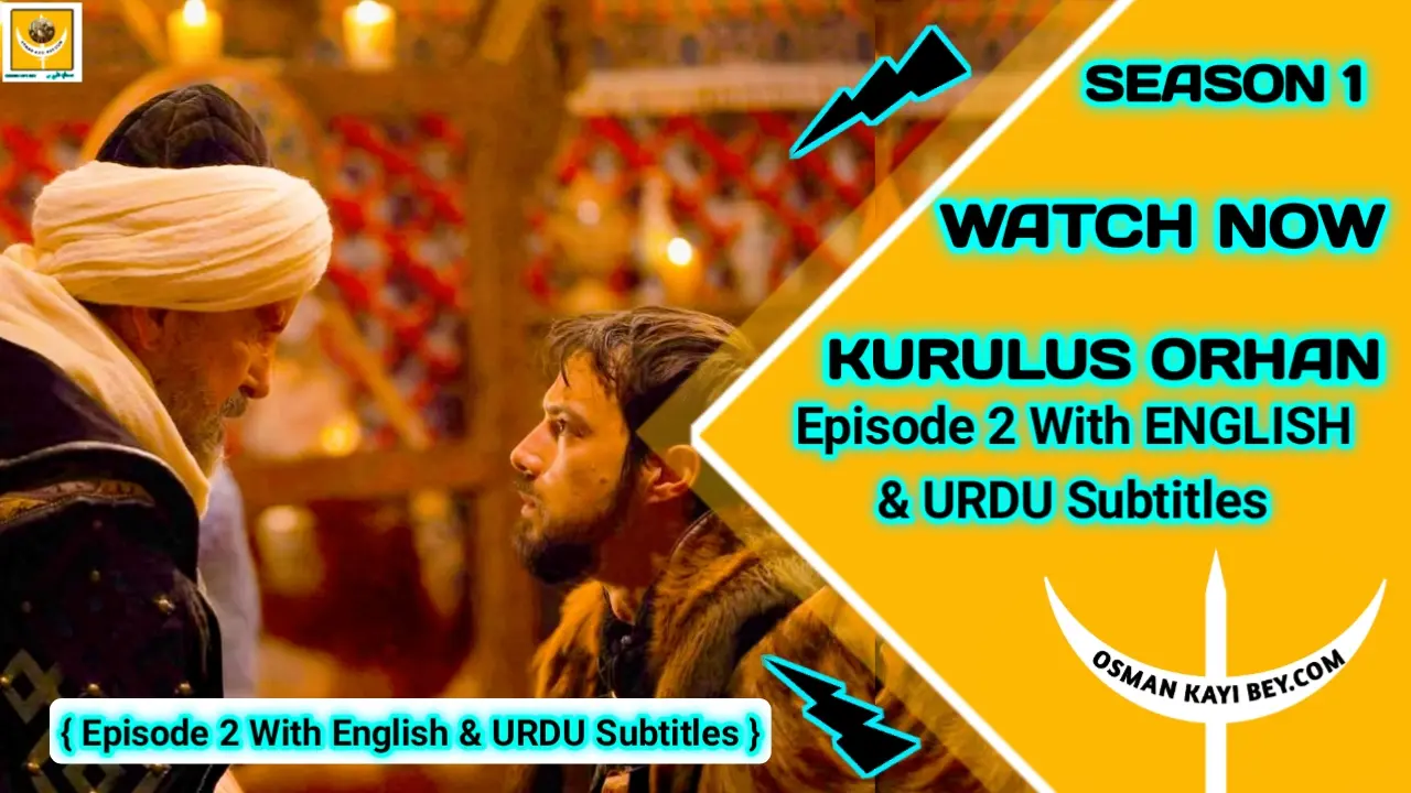 Kurulus Orhan Season 1 Episode 2