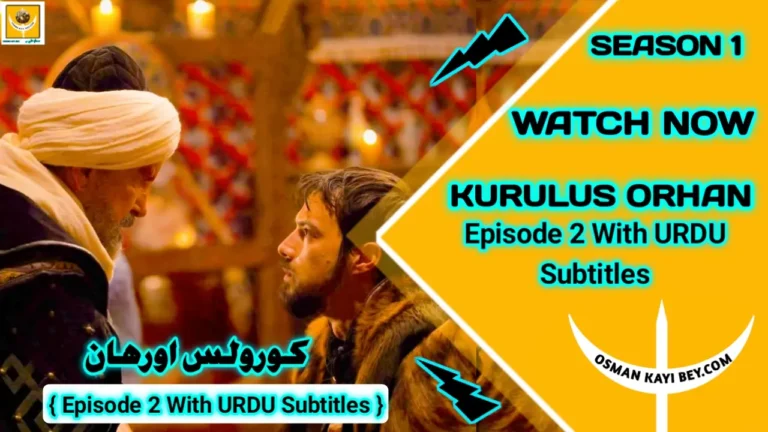 Kurulus Orhan Season 1 Episode 2 With Urdu Subtitles
