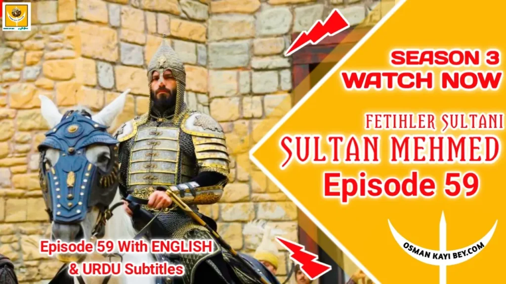 Mehmed Fetihler Sultani Season 3 Episode 59