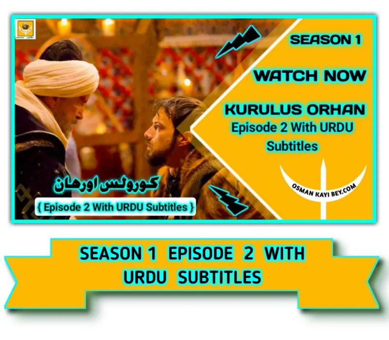 Kurulus Orhan Season 1 With Urdu Subtitles