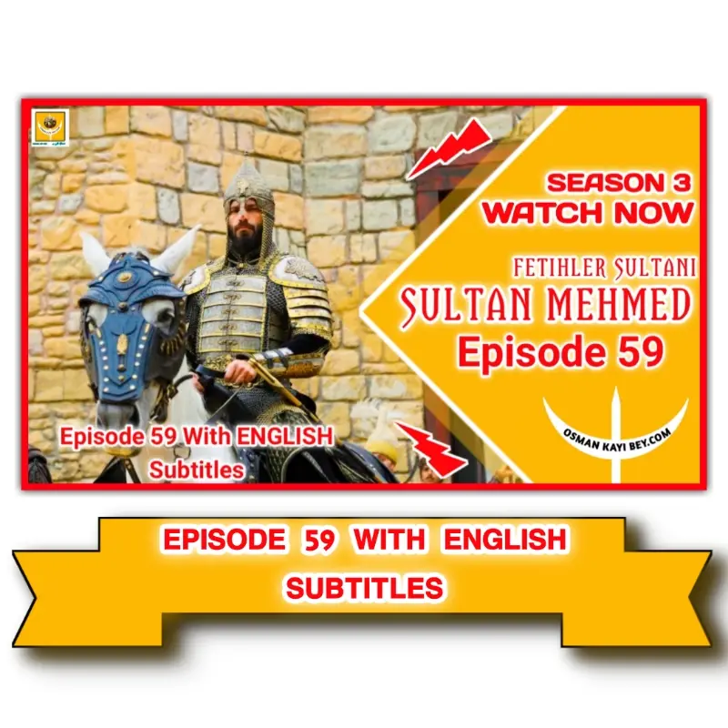 Mehmed Fetihler Sultani Season 3 Episode 59 With English Subtitles